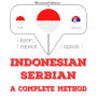 Saya belajar Serbia: I listen, I repeat, I speak : language learning course