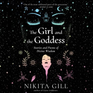 The Girl and the Goddess: Stories and Poems of Divine Wisdom