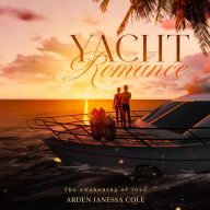 Yacht Romance: he Awakening of Love