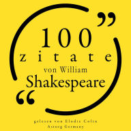 100 Zitate von William Shakespeare: Sammlung 100 Zitate