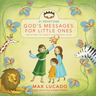 God's Messages for Little Ones: The Story of God's Enormous Love (31 Devotions)