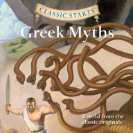 Greek Myths: Retold from the classic originals