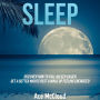 Sleep: Discover How To Fall Asleep Easier, Get A Better Nights Rest & Wake Up Feeling Energized