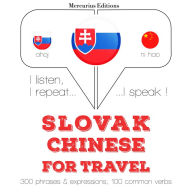 Slovenský - ¿í¿an: Na cestovanie: I listen, I repeat, I speak : language learning course