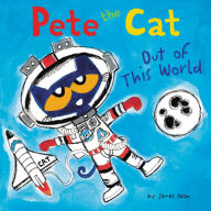 Out of This World (Pete the Cat Series)