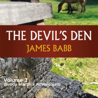 The Devil's Den: Volume 3 (Brody Martin's Adventures)
