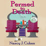 Permed to Death