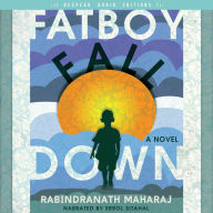 Fatboy Fall Down: A Novel
