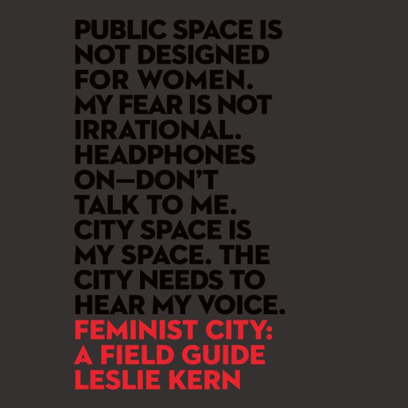 Feminist City: A Field Guide