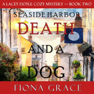Death and a Dog (A Lacey Doyle Cozy Mystery-Book 2)