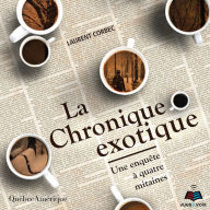 Chronique exotique, La