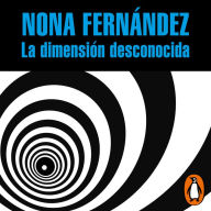 La dimensión desconocida