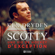 Scotty: Une vie de hockey d'exception