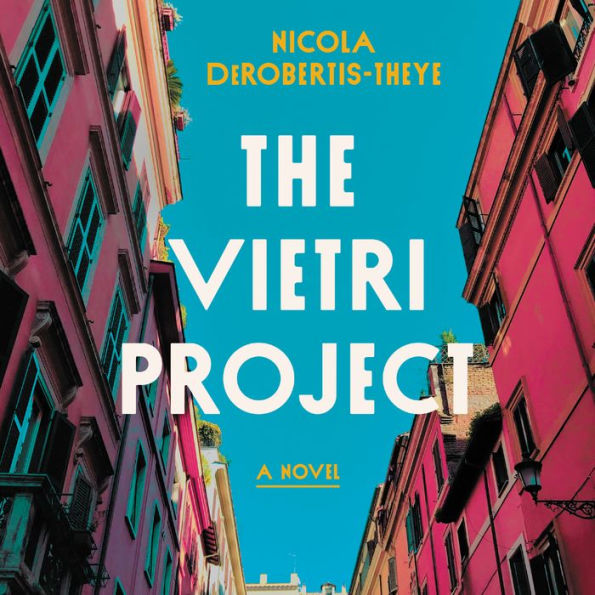 The Vietri Project: A Novel