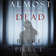 Almost Dead (The Au Pair-Book Three)