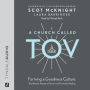 A Church Called Tov: Forming a Goodness Culture That Resists Abuses of Power and Promotes Healing