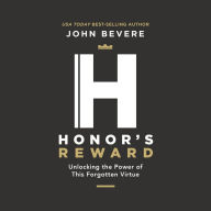 Honor's Reward: Unlocking the Power of this Forgotten Virtue