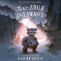 They Stole Our Hearts: The Teddies Saga, Book 2