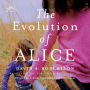 The Evolution of Alice