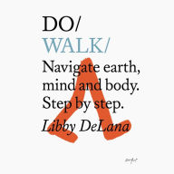 Do Walk - Navigate earth, mind and body. Step by step