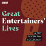 Great Entertainers' Lives: A BBC biography collection
