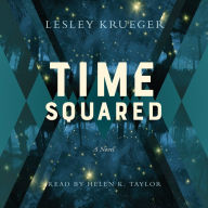 Time Squared: A Novel