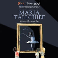 She Persisted: Maria Tallchief