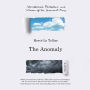 The Anomaly: A Novel