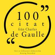 100 citat från Charles de Gaulle: Samling 100 Citat