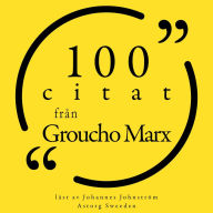 100 citat från Groucho Marx: Samling 100 Citat