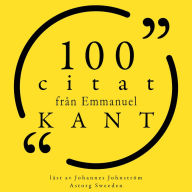 100 citat från Immanuel Kant: Samling 100 Citat