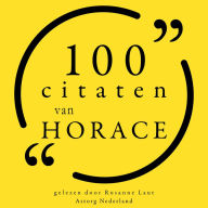 100 citaten van Horace: Collectie 100 Citaten van