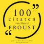 100 citaten van Marcel Proust: Collectie 100 Citaten van