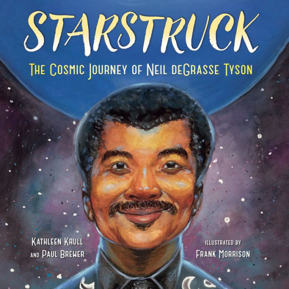 Starstruck: The Cosmic Journey of Neil deGrasse Tyson