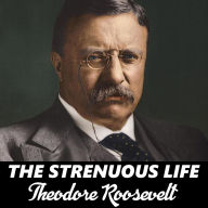 The Strenuous Life