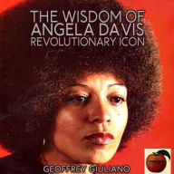 The Wisdom of Angela Davis