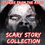 Scary Story Collection