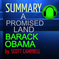 Summary: A Promised Land: Barack Obama