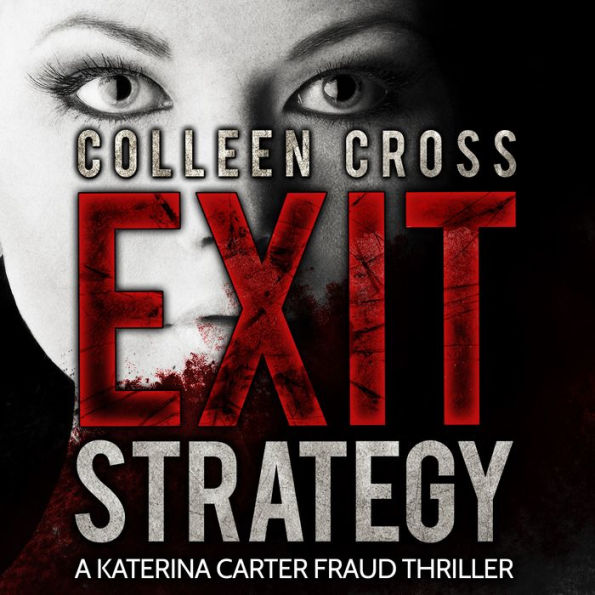 Exit Strategy: A Katerina Carter Fraud Legal Thriller