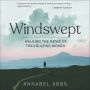 Windswept: Walking the Paths of Trailblazing Women