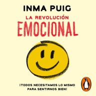 La revolución emocional: ¡Todos necesitamos lo mismo para sentirnos bien!