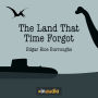 The Land That Time Forgot