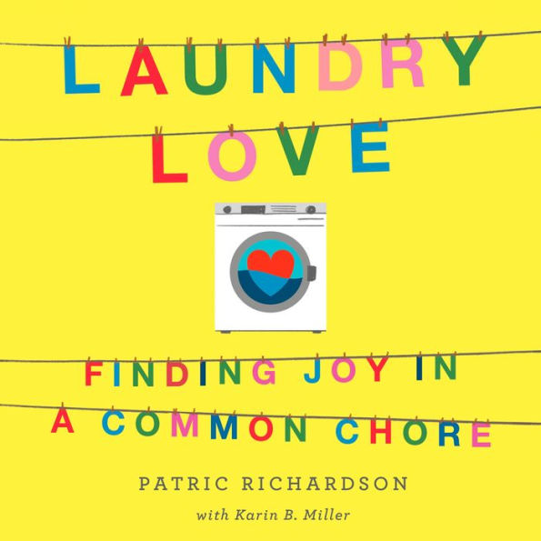 Laundry Love: Finding Joy in a Common Chore