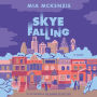 Skye Falling: A Novel