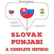 Slovenský - Punjabi: kompletná metóda: I listen, I repeat, I speak : language learning course