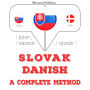 Slovenský - dánsky: kompletná metóda: I listen, I repeat, I speak : language learning course
