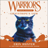 Graystripe's Vow (Warriors Super Edition Series #13)