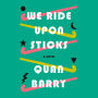 We Ride Upon Sticks: A Novel (Alex Award Winner)