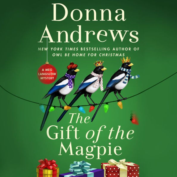 The Gift of the Magpie (Meg Langslow Series #28)