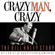 Crazy Man, Crazy: The Bill Haley Story